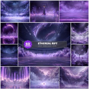 May include: A collection of 60 digital images with a fantasy basketball court theme. The images feature a purple and blue color scheme with ethereal clouds and cosmic elements. Text on the images reads "Ethereal Rift".