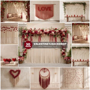 May include: A selection of Valentine's Day backdrops with macrame, floral displays, and decorative items. The images include a swing, a table setting, and heart-shaped decorations in red, cream, and green. The text reads "30 IMAGES" and "VALENTINE'S BACKDROP".
