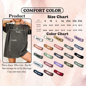 Pu&ograve; includere: Immagine di una t-shirt Comfort Color con tabella taglie e colori. La tabella taglie elenca taglie unisex S-4XL, con larghezze da 46,35 cm a 75,57 cm. La tabella colori mostra vari colori, tra cui bianco, avorio e senape.