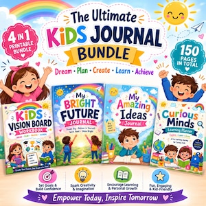 May include: A 4-in-1 printable kids journal bundle featuring four colorful workbooks titled Kids Vision Board Workbook, My Bright Future Journal, My Amazing Ideas Journal, and Curious Minds Learning Planner, with illustrations of children and rainbows.