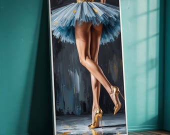 May include: A framed artwork depicts a ballerina's legs in a tutu and gold high heels. The tutu is blue with gold accents. The background is a dark, abstract painting. The heels are shiny gold.