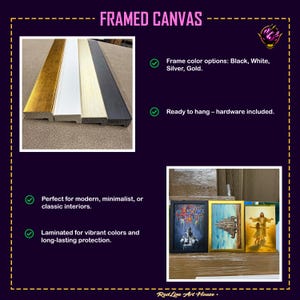 May include: The image showcases framed canvas art with frame color options in black, white, silver, and gold. The text reads "FRAMED CANVAS" and highlights features like vibrant colors and long-lasting protection. The art is ready to hang.