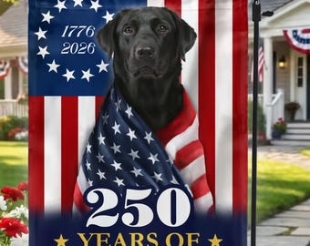 Patriotic Black Lab Garden Flag 1776-2026 - 250 Years of Freedom Labrador Retriever Yard Decor