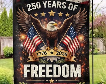 Patriotic 250th Anniversary Garden Flag - America 250 Years of Freedom 1776-2026 Eagle Yard Decor
