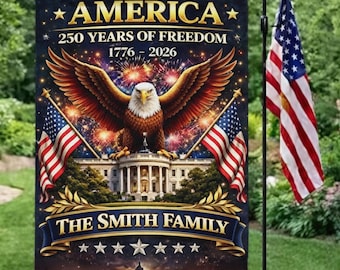 Custom 250th Anniversary Garden Flag - America 250 Years of Freedom 1776-2026 Patriotic Eagle Flag