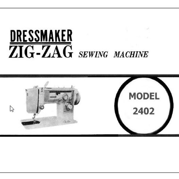 Sewing Machine Manual for Dressmaker 2402 Complete Instructions // DIGITAL // Directions for Use // PDF // Full Manual // Sewing Manual