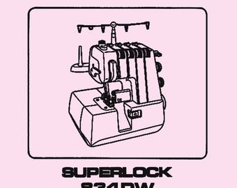 Serging Machine Manual for White Superlock 834 DW Complete Instructions //DIGITAL //Directions for Use // PDF // Full Manual //Sewing Manual