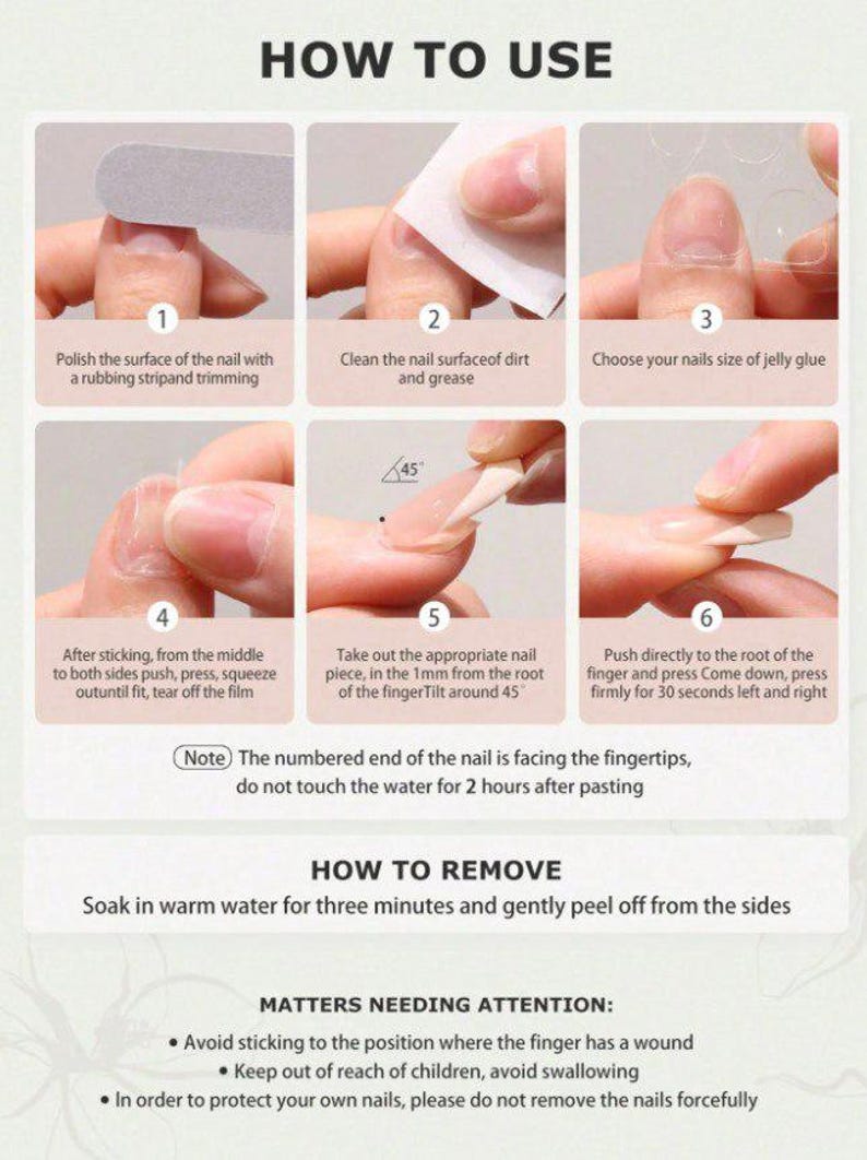 May include: Step-by-step guide on how to apply and remove artificial nails. Instructions include polishing, cleaning, selecting glue size, applying, and pressing. The guide also includes important safety tips.