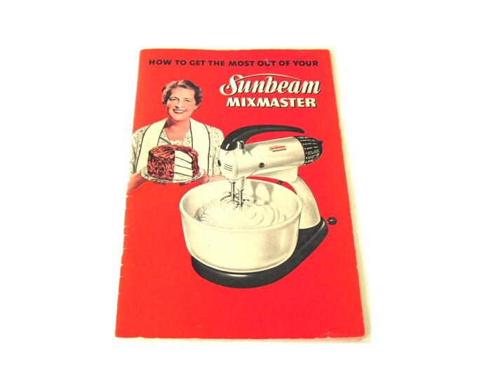 Sunbeam Mixmaster Model 10 Owners Manual Instruction Recipe Booklet Vintage 1950 Electric Mixers