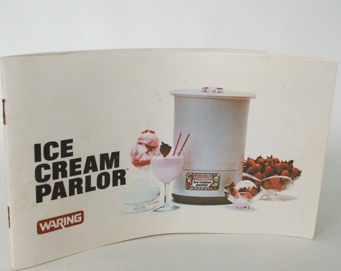 Waring ice Cream Parlor Ice Cream Maker Instructions/recipes/owner's