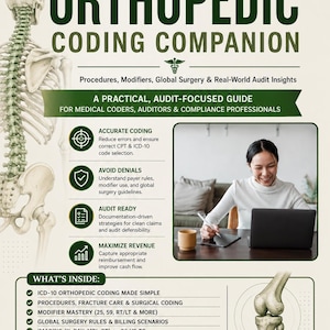 May include: An informational flyer titled Orthopedic Coding Companion for medical professionals. It features a human skeletal spine, a person working on a laptop, and a knee joint illustration. The text outlines coding strategies, audit tips, and compliance guidelines for medical billing and documentation.