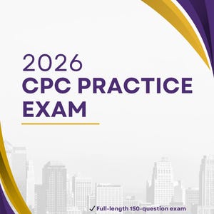 May include: A promotional graphic for a 2026 CPC Practice Exam. The design features a purple and gold colour scheme with the text "2026 CPC PRACTICE EXAM" in large, bold letters. Additional text highlights features like a 150-question exam and auto-grading.