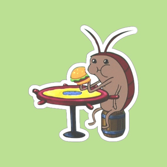 Cockroach Eating Krabby Patty Sticker Patty Krusty Krab Etsy
