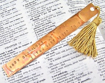 Robert Browning Bookmark - Patina Stamped Hammered Copper Gold Tassel / Quote: "Grow old along with me the best is yet to be." Anniversary