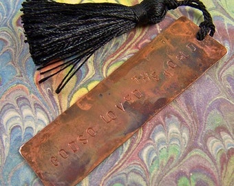 God So Loved the World Bookmark - Torch Flame Patina Stamped Hammered Copper with Tassel - Wedding Bridal Gift - Bible Quote John 3:16 Love