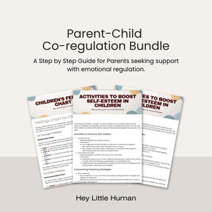 May include: A bundle of parenting guides titled "Parent-Child Co-regulation Bundle." The guides include charts and activities to boost self-esteem in children and help with emotional regulation. The text "Hey Little Human" is at the bottom.