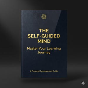 May include: A hardcover book titled "The Self-Guided Mind" with gold lettering and a brain icon. The book's cover is a dark blue with the subtitle "Master Your Learning Journey" and the text "A Personal Development Guide".