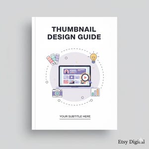 May include: A white book cover with the title "THUMBNAIL DESIGN GUIDE" in black. The cover features a laptop screen with video elements, a magnifying glass, a camera, and a lightbulb icon. The subtitle area is blank.