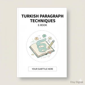 Turkiska stycketekniker | Skrivfärdigheter, ämnesmeningar och koherensguide | Digital PDF e-bok