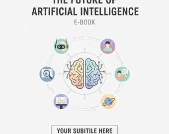 The Future of Artificial Intelligence | AI Trends, Ethics & Technology Explained | Digital Ebook PDF
