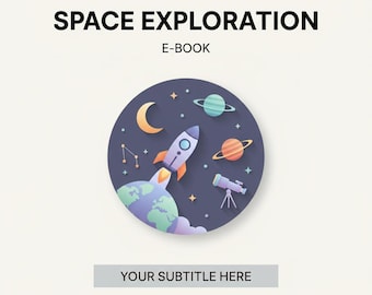 Space Exploration eBook | History, Robotics, Future Missions