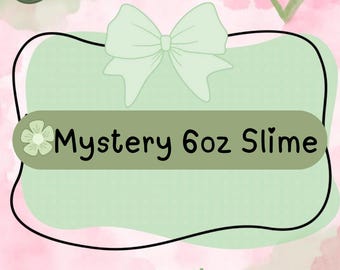 Mystery 6 oz Slime