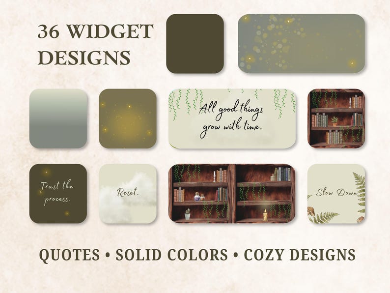 May include: A collection of 36 digital widget designs featuring solid dark green squares, gradient backgrounds with light sparkles, and rectangular panels displaying text like All good things grow with time, Trust the process, Reset, and Slow Down.