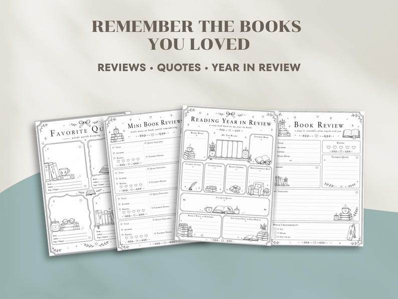 Four monochrome book review pages with the text "REMEMBER THE BOOKS YOU LOVED" and "REVIEWS • QUOTES • YEAR IN REVIEW". The pages include spaces for reviews, quotes, and a year in review.
