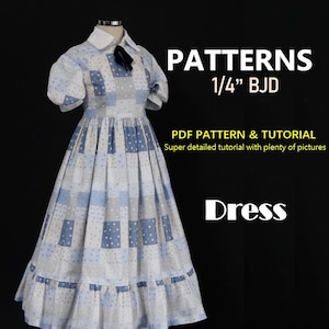 May include: A light blue and white patchwork dress pattern for a 1/4" BJD doll. The dress has a white collar, short sleeves, and a ruffled hem. The image includes the text "PATTERNS 1/4" BJD", "PDF PATTERN & TUTORIAL", and "Dress".