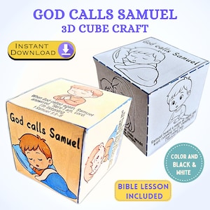 May include: Two 3D cube crafts with illustrations and text. One cube is colored, the other is black and white. The text reads "God Calls Samuel" and includes Bible verses. The cubes are designed for a Bible lesson.