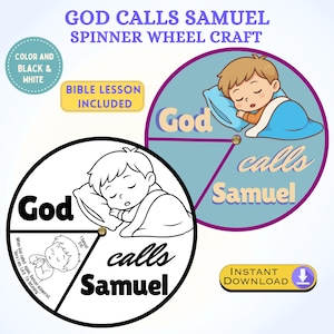 Peut inclure: Un artisanat de roue à spinner coloré avec le texte "GOD CALLS SAMUEL" et "SPINNER WHEEL CRAFT". La conception comprend une illustration d'enfant endormi et les mots "God calls Samuel". Inclut le texte "BIBLE LESSON INCLUDED".