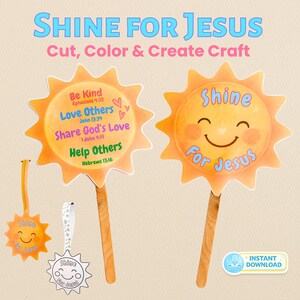 May include: A craft set featuring sun-shaped cutouts with wooden sticks. The suns display text including Shine For Jesus, Be Kind, Love Others, Share God's Love, and Help Others. Includes a small sun cutout with a ribbon and a black and white outline version.