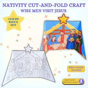 May include: A cut-and-fold craft depicting the Nativity scene with the Wise Men visiting Jesus. The image shows a completed color version and a black and white version. Text includes "Nativity Cut-and-Fold Craft", "Wise Men Visit Jesus", "Color and Black & White", "Bible Lesson Included", and "Instant Download".