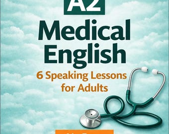 Medical English A2 ESL Bundle | No-Prep Doctor & Pharmacy Speaking Lessons for Adults