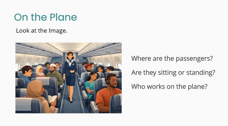 May include: Illustration of an airplane interior with passengers seated in blue seats. A flight attendant in a blue uniform walks down the aisle. The text "On the Plane" and "Look at the Image" are at the top.