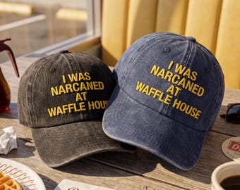 Personalize I Was Narcanned At Waffle House Embroidered Dad Hat, Funny Meme Cap, Washed Black Baseball Hat, Dad Gift, Father's Day Gift