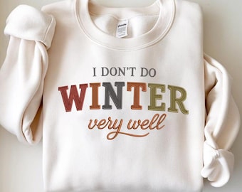 Diseño bordado "No me va muy bien el invierno", diseño para una temporada acogedora, diseño para una temporada de frío, regalo para las fiestas de invierno, diseño invernal, Navidad