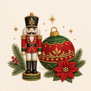 May include: An embroidered nutcracker figure in a red, black, and white uniform stands beside a large, round, red and green Christmas ornament. The scene includes green pine branches, red berries, a red poinsettia flower, and gold star accents.