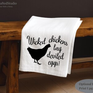 Funny Farmhouse Flour Sack Towel | Wicked Chickens Lay Deviled Eggs
