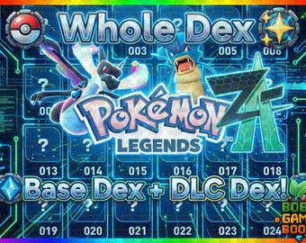 Whole Dex (Base+ DLC) Alpha Pokémon Legends ZA - 6IV EV Combat Ready- Mega Dimension Z-A