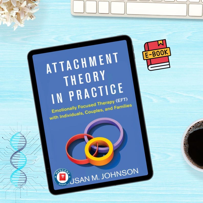 Ebook - Attachment Theory in Practice : Emotionally Focused Therapy ...