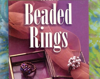 Beadwork Creates Beaded Rings edited by Jean Campbell