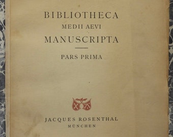 Bibliotheca Medii Levi Manuscripta Catalog 83 of Jacques Rosenthal