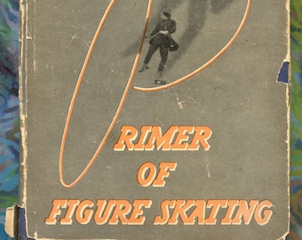 Primer of Figure Skating by Maribel Y Vinson