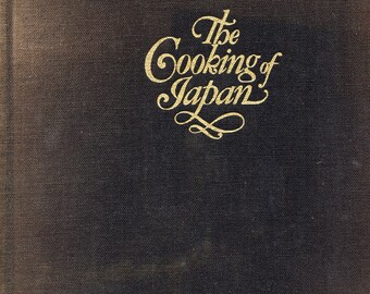 The Cooking of Japan by Rafael Steinberg