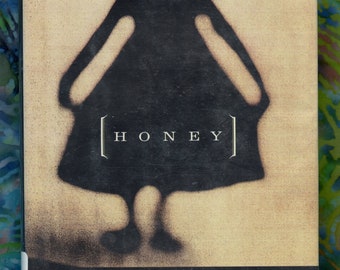 Honey by Elizabeth Tallent