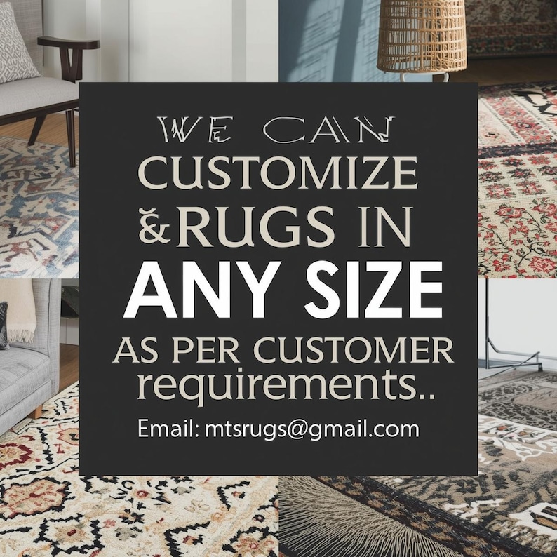 May include: Image showcasing a variety of rugs with different patterns and colors. A central black square displays the text "WE CAN CUSTOMIZE & RUGS IN ANY SIZE AS PER CUSTOMER requirements.." and an email address.