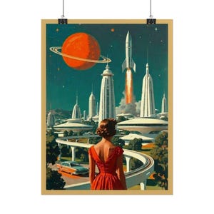 May include: A vertical poster depicting a retro-futuristic cityscape with tall white towers, a rocket launching into a dark teal sky, and a large orange ringed planet. In the foreground, a person in a red dress stands facing the futuristic city.