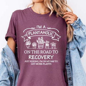 Cute Plantaholic Shirt, Plant Lover T Shirt, Plant Lady Shirt, Funny Gardener Gift, Cute Vegan TShirt, House Plants Shirt, Botanical T-Shirt bild 1