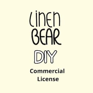 May include: Cream-colored background with the words "Linen Bear DIY" in a whimsical black font. Below, the text "Commercial License" is displayed in a simple, sans-serif font.